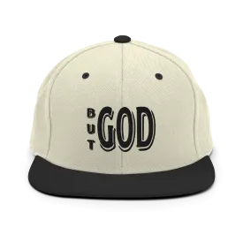 But GOD Unisex Snapback Hats